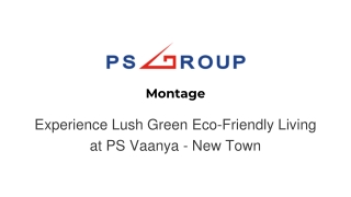 Experience Lush Green Eco-Friendly Living at PS Vaanya - New Town