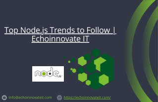 Top Node.js Trends to Follow by Echoinnovate IT