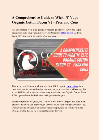 A Comprehensive Guide to Wick 'N' Vape Organic Cotton Bacon V2 - Pros and Cons