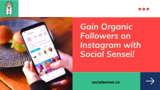 Gain Organic Followers on Instagram with Social Sensei!