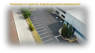 Prevention or repair for Asphalt pavement maintenance