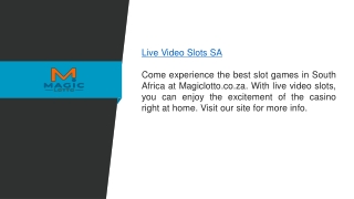 Live Video Slots Sa  Magiclotto.co.za