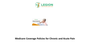 Medicare Coverage Policies for Chronic and Acute Pain