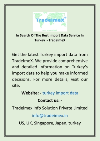 In Search Of The Best Import Data Service In Turkey  - TradeImeX