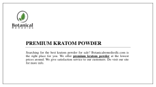 Premium Kratom Powder | Botanicalremediesllc.com