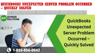 QuickBooks Unexpected Server Problem Occurred – Quickly Solved