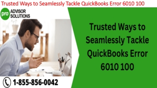 Simple step by step guide to resolve QuickBooks Error 6010 100