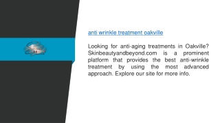 Anti Wrinkle Treatment Oakville  Skinbeautyandbeyond.com