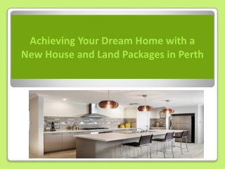 Achieving Your Dream Home with a New House and Land Packages in Perth