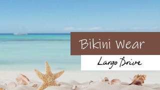 Bikini wear