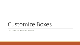 Customize Boxes