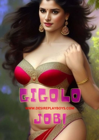 Satisfactory life-changing opportunity in  Gigolo job Mumbai