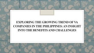 Exploring the Growing Trend of VA Companies in the Philippines An Insight into the Benefits and Challenges