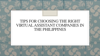 Tips For Choosing The Right Virtual Assistant Companies In The Philippines