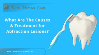 What Are The Causes & Treatment for Abfraction Lesions