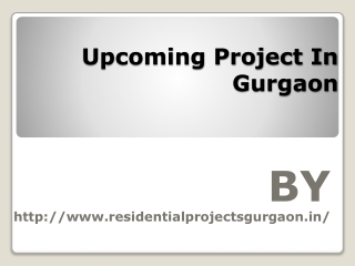 Upcoming Project In Gurgaon Call @ 9818721122