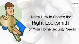 Know How to Choose the Right Locksmith For Your Home Security Needs