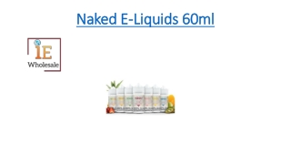 Naked E-Liquids 60ml