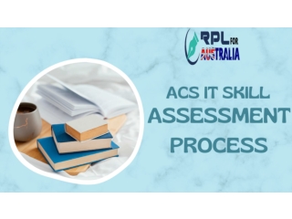 ACS IT Skill Assessment Process