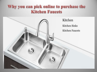 Why you can pick online to purchase the Kitchen Faucets