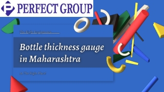 Bottle thickness gauge in Maharashtra | Perfectgroupindia