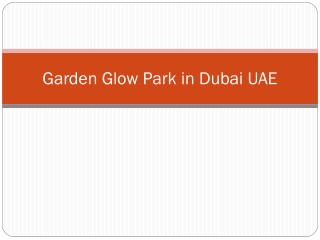 Garden Glow Park in Dubai UAE