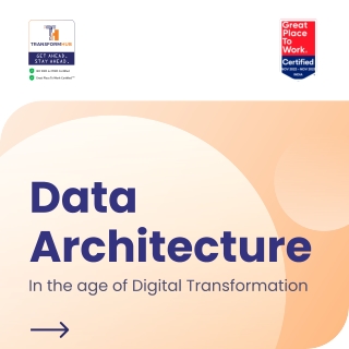 Data Architecture In the age of Digital Transformation