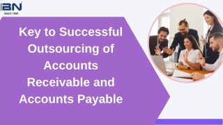 Key to Successful Outsourcing of Accounts Receivable and Accounts Payable