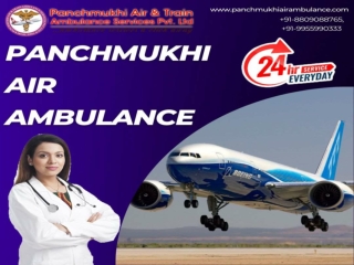 Take on Rent Panchmukhi Air and Train Ambulance Service in Patna and Delhi with Expert Medical Unit