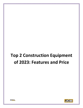 Top 2 Construction Equipment of 2023 Features and Price