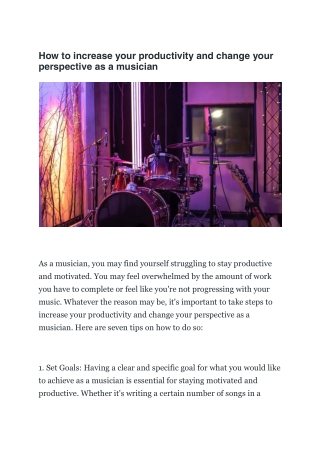 How to increase your productivity and change your perspective as a musician
