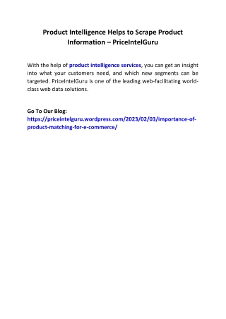 With the help of product intelligence services, you can get an insight into what