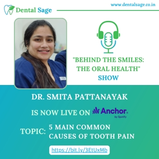 Anchor Podcast On Causes of Tooth Pain | Dental Clinic Yelahanka | Dental Sage