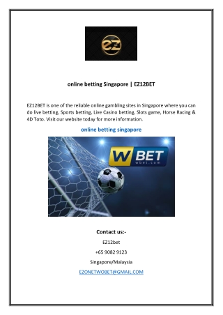 online betting Singapore  EZ12BET