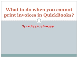 What to do when you cannot print invoices in QuickBooks