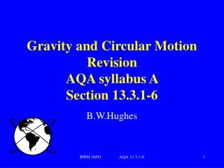 Gravity and Circular Motion Revision AQA syllabus A Section 13.3.1-6