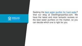 Best Water Purifier for Hard Water  Dwellingexpertise.com