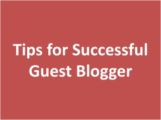 Tips for Successful Guest Blogger