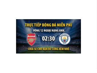 Truc tiep Arsenal vs Man City 02:30, ngay 16/02/2023