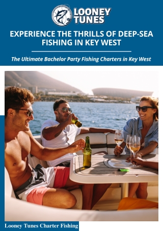 Experience the Thrills of Deep-Sea Fishing in Key West