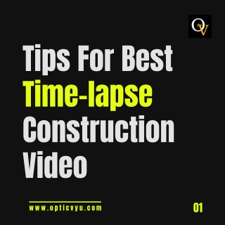 Tips For Best Time-lapse Construction Video - OpticVyu