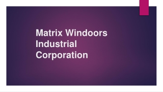 Matrix Windoors Brings Peace and Class to Your Home