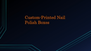 Custom-printed nail polish boxes