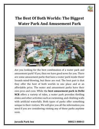 The Best of Both Worlds The biggest Water Park and Amusement Park