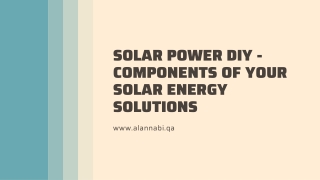 Solar Power DIY - Components of Your Solar Energy Solutions