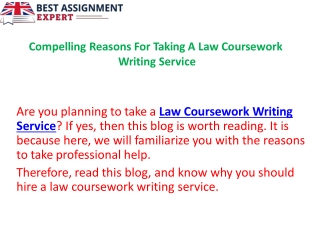 Compelling Reasons For Taking A Law Coursework Writing Service .