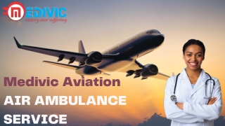 Medivic Aviation Air Ambulance Service in Ranchi & Raipur