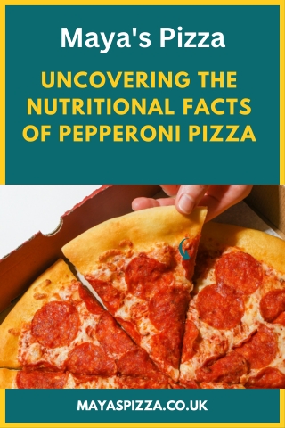 Uncovering The Nutritional Facts Of Pepperoni Pizza