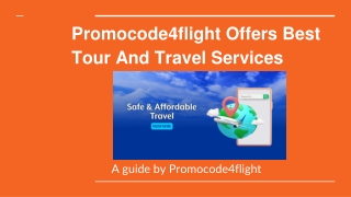 The travel company Promocode4flight offers top-notch services.