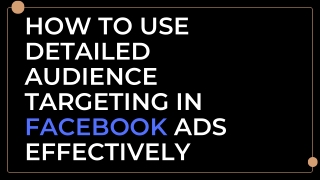How to Use Detailed Audience Targeting in Facebook Ads Effectively (1)
